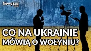 Wołyń: co mówią UKRAIŃSKIE media? Co myślą zwykli Ukraińcy? dr Maciej Pieczyński, Michał Nowak