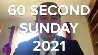 60 Second Sunday
