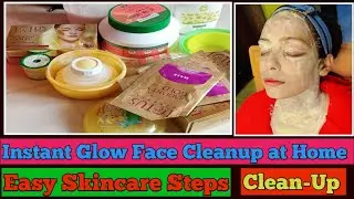 Face Cleanup for Instant Glow || Home Skincare Routine || Ghar Par Face Cleanup Kaise Kare ||