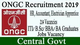 ONGC Recruitment 2019 | HR, Accountant, Electrician Apprentice | 214 Vacancies
