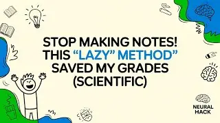 Stop Taking Notes! This Lazy Study Method Beats Hard Work (Backed by Science)