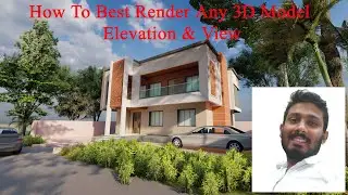 How To Best Render Any 3D Model, Elevation & View
