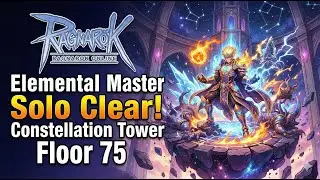 Solo Constellation Tower Floor 75 | Elemental Master | Story of Ragnarok #ragnarokonline #gaming