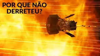 Sonda da NASA toca o Sol! Por que ela n&atilde;o derreteu?