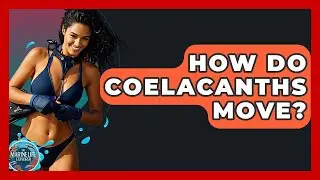 How Do Coelacanths Move? - The Marine Life Explorer