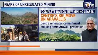 Supreme Court To Hear Suo Motu Case On Aravalli Hills Definition | Mining And Environmental Fears