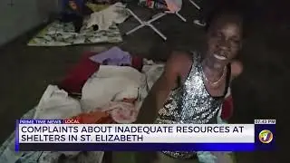 Complaints about Inadequate Resources at Shelters in St. Elizabeth | Prime Time News