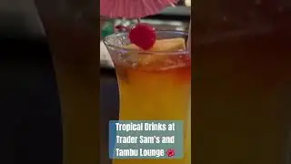 Feeling Tropical at Trader Sam&rsquo;s and Tambu Lounge at the Polynesian Resort in Walt Disney World 🌺