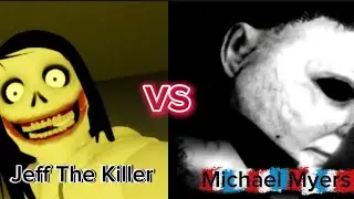 Jeff The Killer/Jeffrey Woods vs Michael Myers (Pillar Chase 2 vs Forsaken)