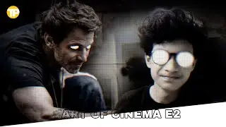 Art Of Cinema (episode-2)