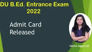 DU B.Ed. Entrance exam 2022 !! Admit Card Notification Released !!