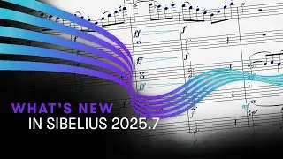What's New in Sibelius 2025.7