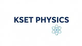 KSET Physics||Previous Year Questions||Physics 2014 PYQ's
