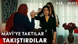 Göreçki gelini olmak... - Aşk ve Mavi 18. Bölüm