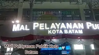 Kabar Batam - Satu-satunya mall di Batam yang selalu ramai tiap hari Mal Pelayanan Publik Kota Batam