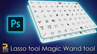 How to use Lasso and Magic wand Tool | Pro Edits Free Photoshop Tutorials.