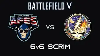 NNA vs POZZ 6v6 Scrim - Battlefield 5 Competitive