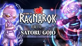 Record of Ragnarok react to Satoru Gojo // Jujutsu Kaisen // Gacha React
