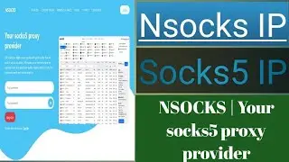 NSOCKS IP Proxy | Socks5 Proxy | Nocks IP Proxy Server | Best Socks5 IP Proxy Nsocks IP | Servey IP