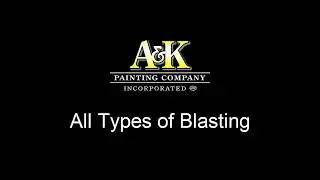 All Types of Blasting by A&K