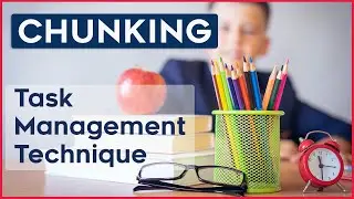 Chunking Task Management for Overwhelmed Kids