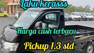 Laris manis di tahun 2025 berapa harga cash pickup 1.3 standar terbaru???