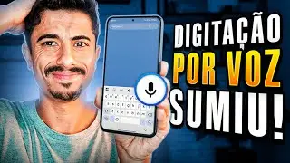 DIGITA&Ccedil;&Atilde;O POR VOZ (MICROFONE DO TECLADO) SUMIU do CELULAR? APRENDA RESOLVER!