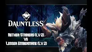 Dauntless Battle Clips - Aether Strikers (Lv. 2) vs Lesser Boreus (Lv. 2)