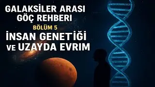 Galaksiler Arası Göç Rehberi – Bölüm 5 