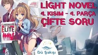 Classroom of the Elite (4. Cilt) - 18. B&ouml;l&uuml;m: Danışma (T&uuml;rk&ccedil;e Sesli Kitap)
