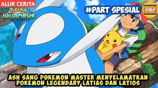 Ash Pokemon Master Menyelamatkan Latias dan Latios - Alur Cerita Pokemon Mesaze Pokemon Master
