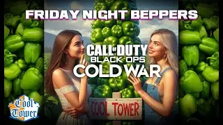 COOL TOWER BEST PLAYS:🫑 Friday Night Beppers🫑 - Black Ops Cold War Multiplayer
