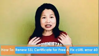 How to Renew SSL Certificate for Free and Fix cURL error 60