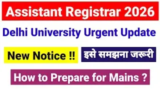 New Notice !! Assistant Registrar Delhi University| Assistant Registrar DU Exam Date |UGC NET MENTOR