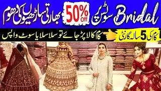 Bridal Dress Biggest Showroom in Karachi | Huge Wedding Collection | Barat Valima Collection Design