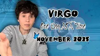 VIRGO ♍︎ NOVEMBER 2025 - 
