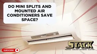Do Mini Splits and Mounted Air Conditioners Save Space?
