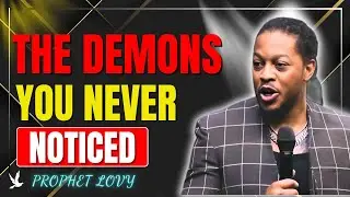 The Silent Demons Holding You Back | Prophet Lovy