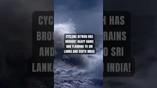 Deadly Cyclone Ditwah 2025 | Sri Lanka & South India Flood Disaster Explained #ditwahcyclone #viral