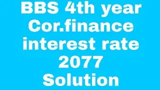 BBS 4th year/ Corporate Finance/ chapter-3/ old is gold 2077