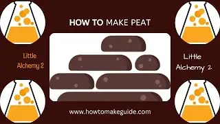 Little Alchemy 2 Peat | How to Make Peat in Little Alchemy 2? Step by Step