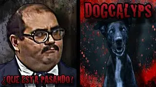 Dogcalyps - Creepypasta del Chavo del 8 (Loquendo)