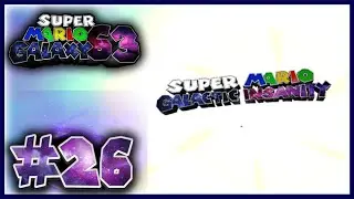 Super Mario Galaxy 63 - LE R&Ecirc;VE FOU D'UN MODDEUR DE SMG - [#26]