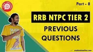 RRB NTPC TIER 2 Question Paper Discussion || NTPC Tier 2 Previous Questions - Part 8