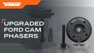 Improved Ford Variable Camshaft Timing (VCT) phasers | Dorman OE FIX 916-776 and 916-777
