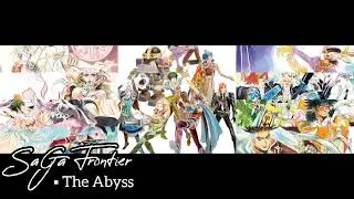 The Abyss (SaGa Frontier-HQ/Extended)