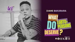 Diane Bakuraira - What Do LGBTQ+ People Deserve?