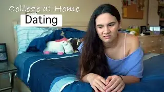 College at Home, Ep. 2: Dating