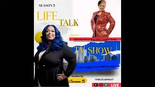 LIfe  Talk Tv Show- National Recording Artist Sondra Busby