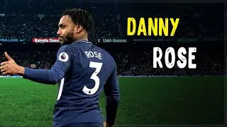 Danny Rose &bull; Defensive Skills &bull; Passes